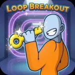 Loop Breakout