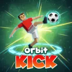 Orbit Kick