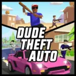 Dude Theft Auto